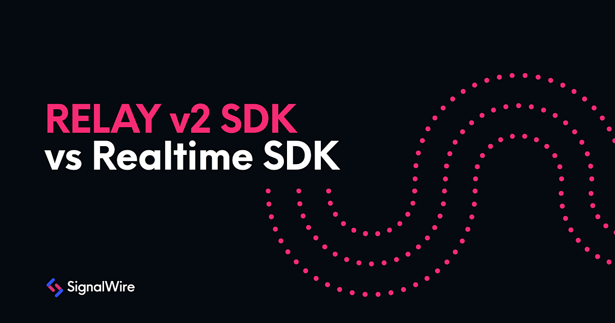 Upgrade Your RELAY Game SignalWire