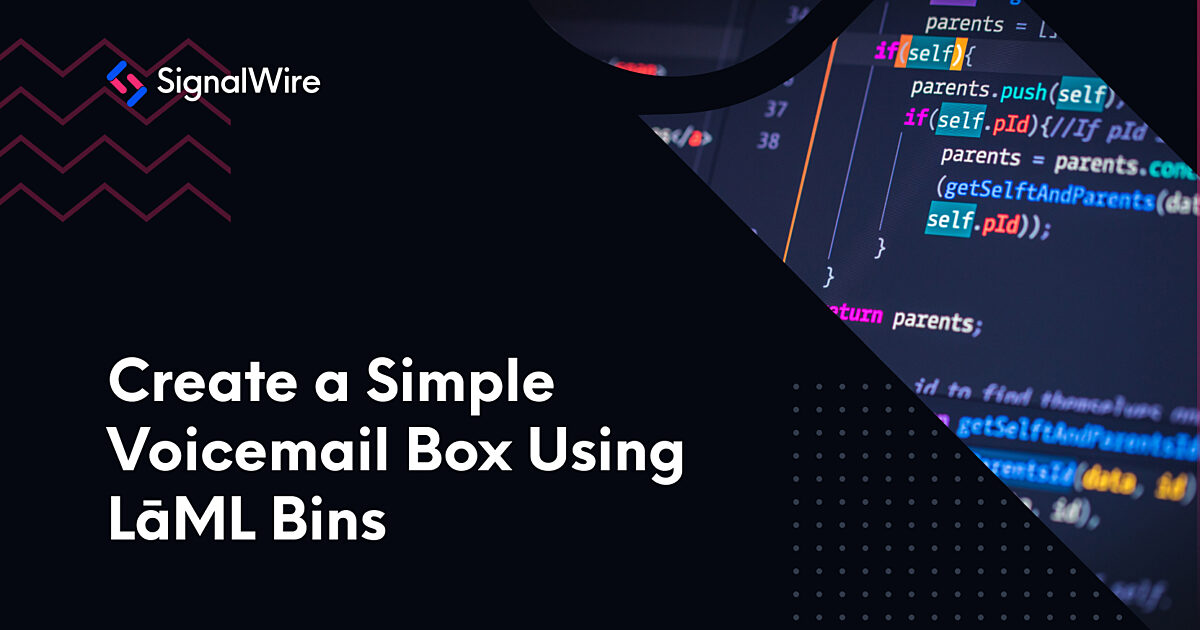 Create a Simple Voicemail Box Using LaML Bins SignalWire