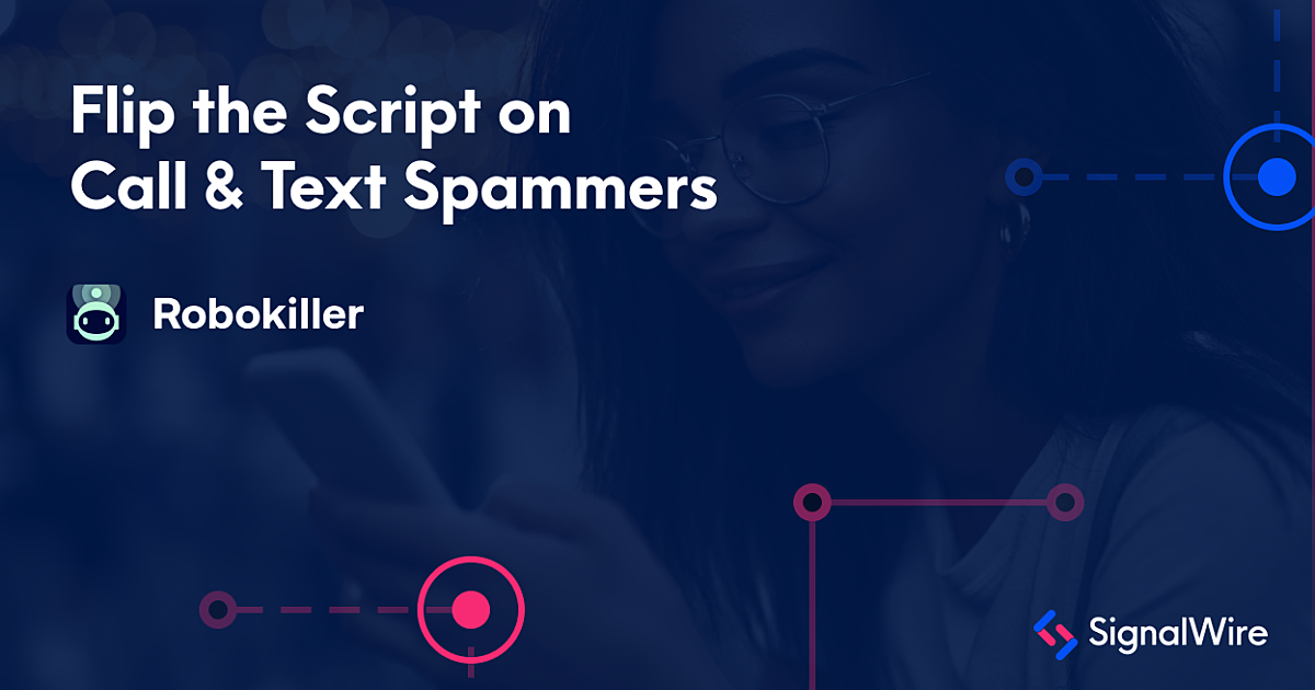 How To Block Spam Calls With Robokiller And SignalWire | SignalWire