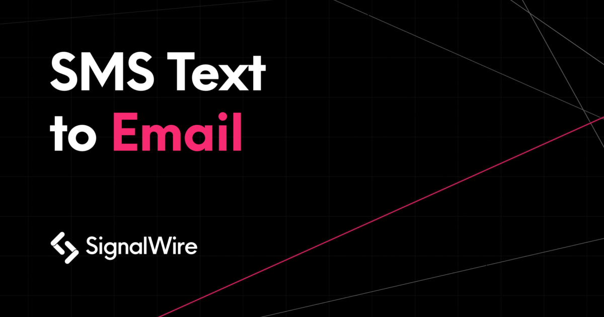How to Send Text Messages to an Email Address SignalWire