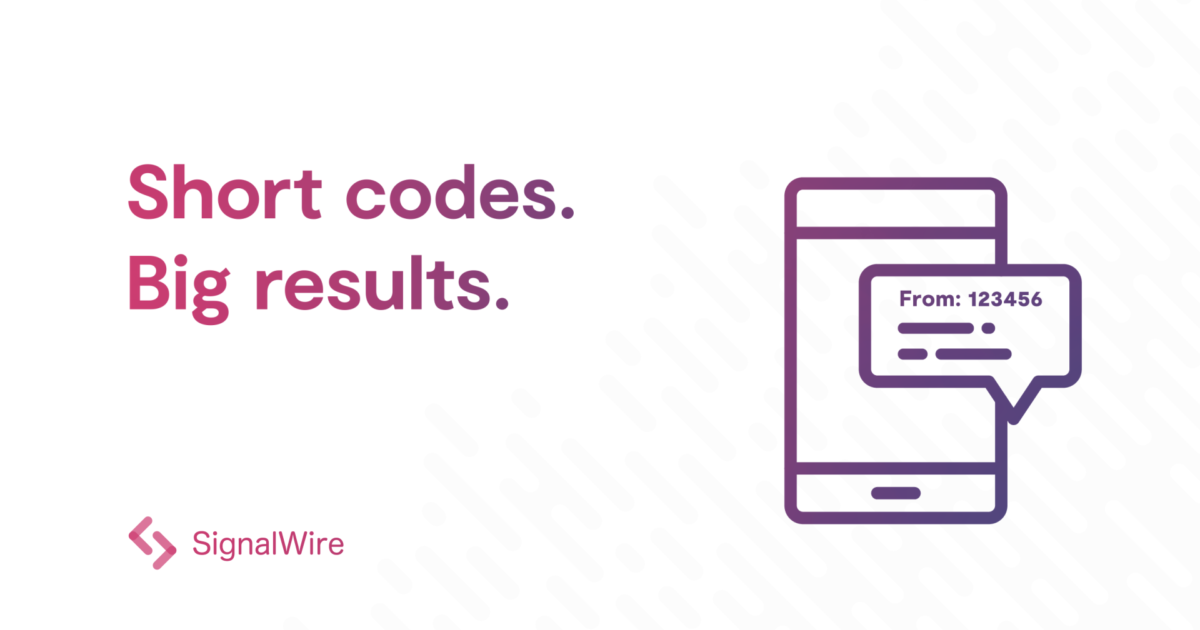 short-codes-make-their-debut-at-signalwire-signalwire