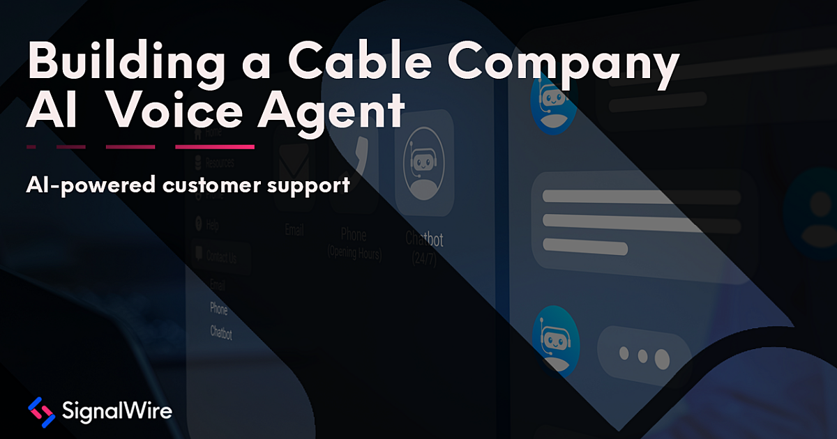 Building a Digital AI Employee for a Cable Company SignalWire