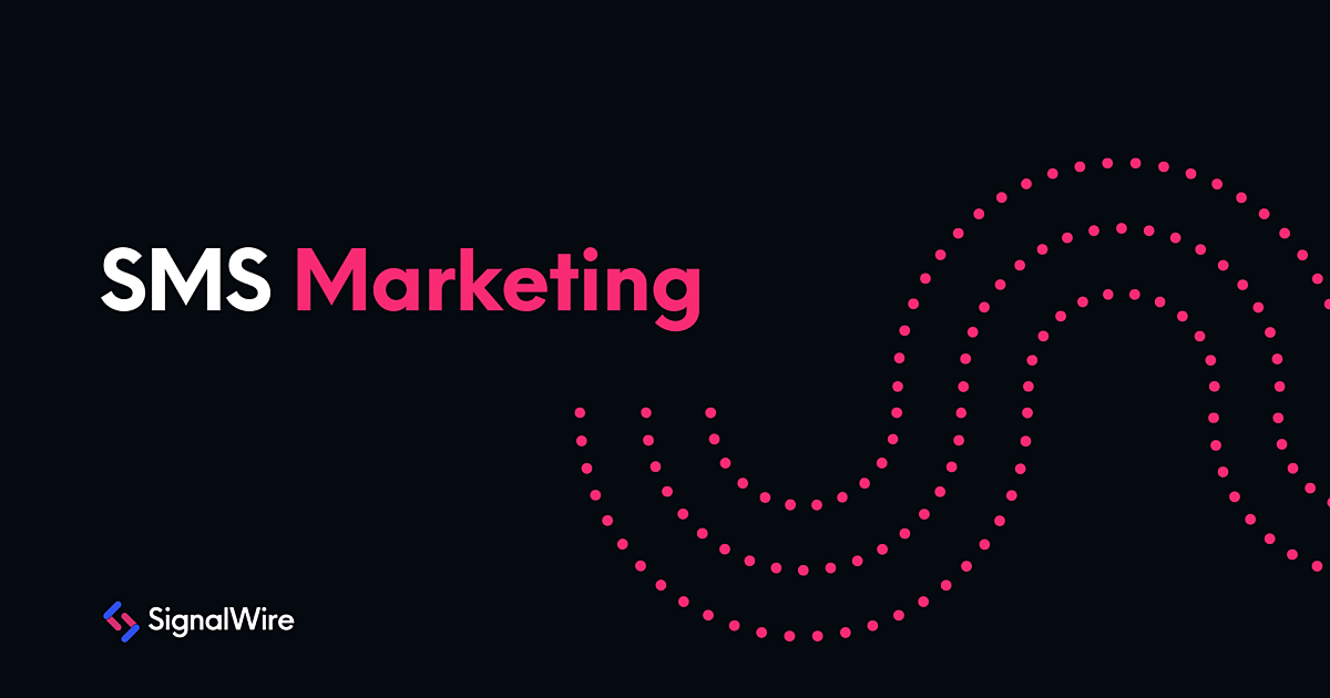 SMS Marketing SignalWire